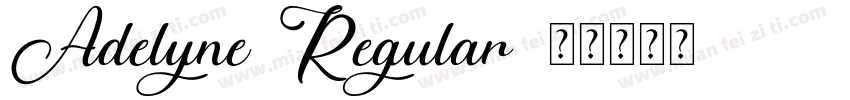 Adelyne Regular字体转换